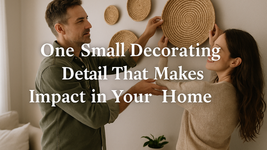 One Small Decorating Detail That Makes a Big Impact in Your Home