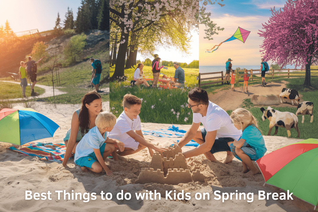 Best Things to do with Kids on Spring Break