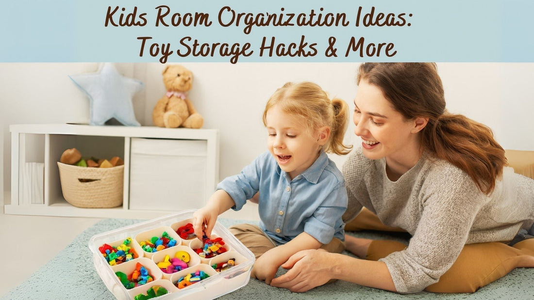 Kids Room Organization Ideas: Toy Storage Hacks & More!