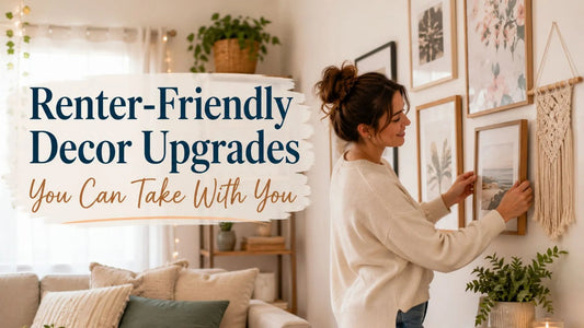 Renter-Friendly Decor Upgrades You Can Take With You