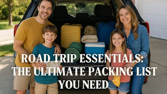 Road Trip Essentials: The Ultimate Packing List You Need