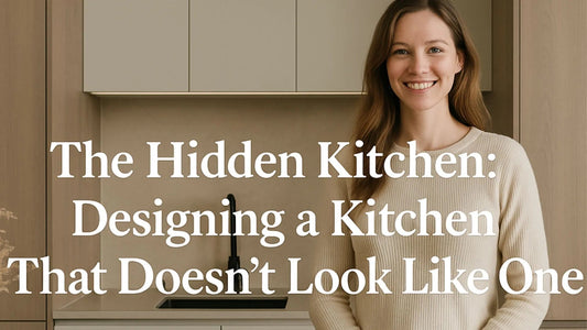 The Hidden Kitchen: Designing a Kitchen That Doesn’t Look Like One